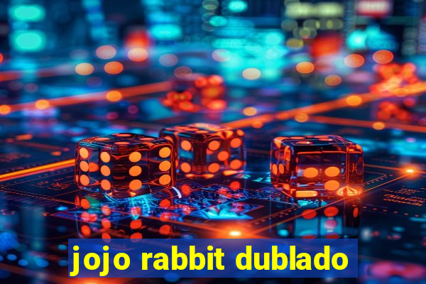 jojo rabbit dublado